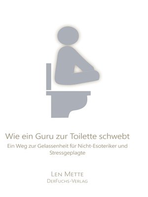 cover image of Wie ein Guru zur Toilette schwebt